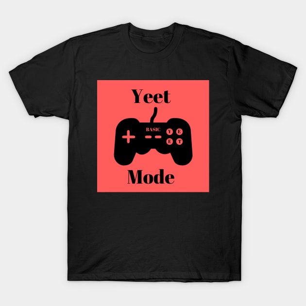 YEET MODE (bR33zE_Basic Limited Edition Merch) T-Shirt by Yeet_Shop